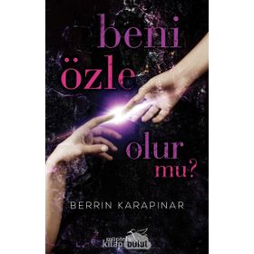 Beni Özle Olur Mu? - Berrin Karapınar