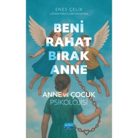 Beni Rahat Bırak Anne - Rosie Rushton