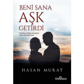 Beni Sana Aşk Getirdi - Hasan Murat