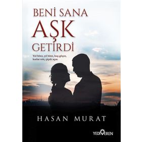 Beni Sana Aşk Getirdi - Hasan Murat