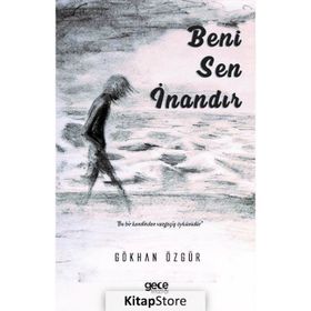 Beni Sen İnandır - Gökhan Özgür