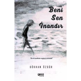 Beni Sen İnandır - Gökhan Özgür