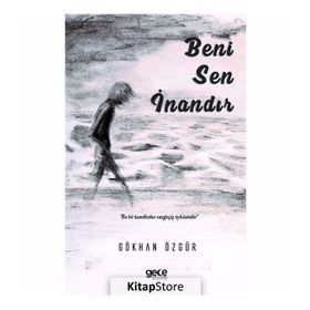 Beni Sen İnandır - Gökhan Özgür