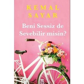 Beni Sessiz de Sevebilir Misin? - Kemal Sayar