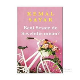 Beni Sessiz de Sevebilir Misin? - Kemal Sayar