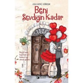 Beni Sevdiğin Kadar - Aslı Genç Gürışık