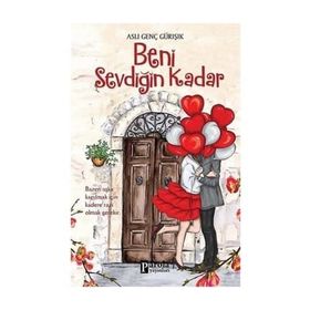 Beni Sevdiğin Kadar - Aslı Genç Gürışık