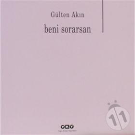BENI SORARSAN - GÜLTEN AKIN