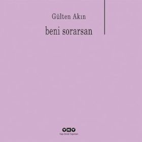 BENI SORARSAN - GÜLTEN AKIN