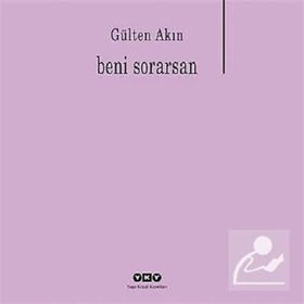 BENI SORARSAN - GÜLTEN AKIN