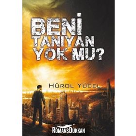 Beni Tanıyan Yok Mu - Hürol Yücel