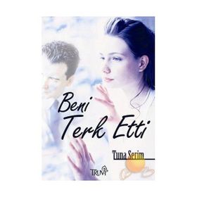 Beni Terk Etti Tuna Serim