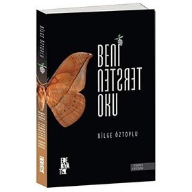 Beni Tersten Oku - Bilge Öztoplu