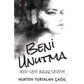 Beni Unutma - Nurten Yurtalan Çağıl