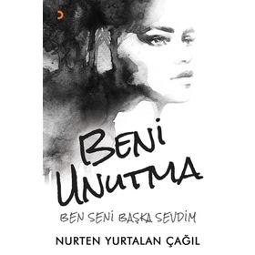 Beni Unutma - Nurten Yurtalan Çağıl