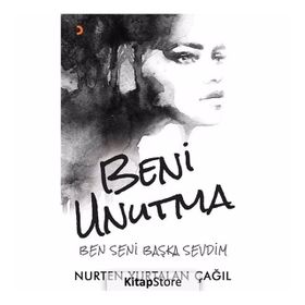 Beni Unutma - Nurten Yurtalan Çağıl