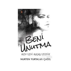 Beni Unutma - Nurten Yurtalan Çağıl
