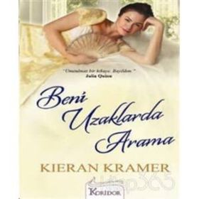 BENI UZAKLARDA ARAMA - KIERAN KRAMER