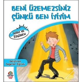 Beni Üzemezsiniz Çünkü Ben İyiyim