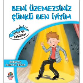 Beni Üzemezsiniz Çünkü Ben İyiyim