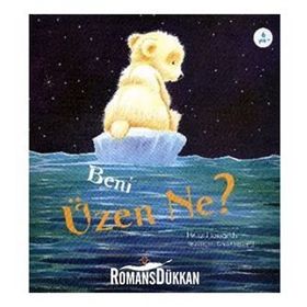 BENI ÜZEN NE - HEIDI HOWARTH