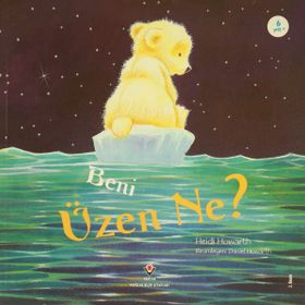 BENI ÜZEN NE - HEIDI HOWARTH