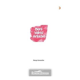 Beni Yalnız Anladın - Recep Karaaslan