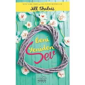 Beni Yeniden Sev - Jill Shalvis