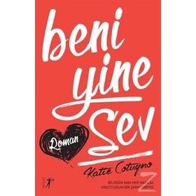 Beni Yine Sev - Katie Cotugno