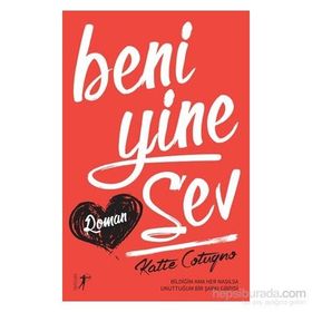Beni Yine Sev - Katie Cotugno