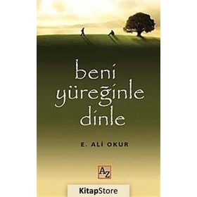 BENI YÜREĞINLE DINLE - EKMEL ALI OKUR