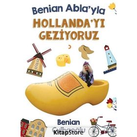 Benian Abla'yla Hollanda'yı Geziyoruz - Benian Çulhaoğlu