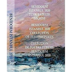 Benidorm İstanbul 2020 Türk Şairler Seçkisi - Mesut Şenol