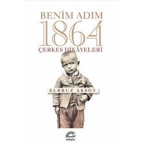 Benim Adım 1864 - Elbruz Aksoy
