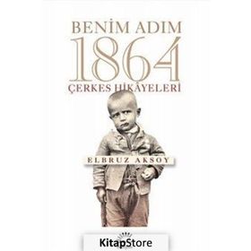Benim Adım 1864 - Elbruz Aksoy
