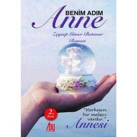 Benim Adım Anne - Zeynep Güner Batımor