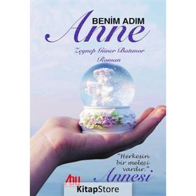 Benim Adım Anne - Zeynep Güner Batımor