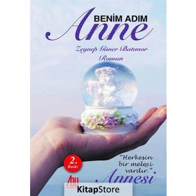 Benim Adım Anne - Zeynep Güner Batımor