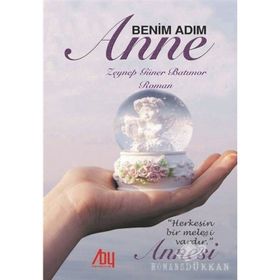 Benim Adım Anne - Zeynep Güner Batımor