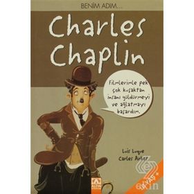 BENIM ADIM... CHARLES CHAPLIN - CARLES ARBAT;LUIS LUQUE