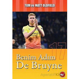 Benim Adım De Bruyne - Tom Oldfield