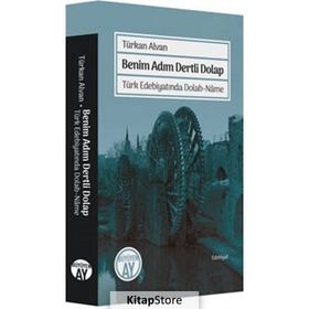 Benim Adım Dertli Dolap - Türkan Alvan - Büyüyen Ay Yayınları