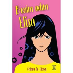 Benim Adım Elisa - Chiara De Giorgi - Ünver Alibey