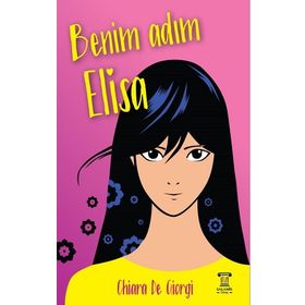Benim Adım Elisa - Chiara De Giorgi - Ünver Alibey