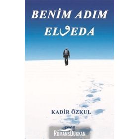 Benim Adım Elveda - Kadir Özkul