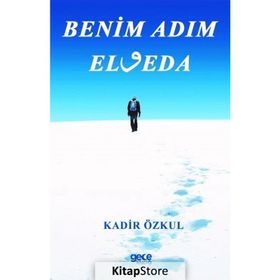 Benim Adım Elveda - Kadir Özkul