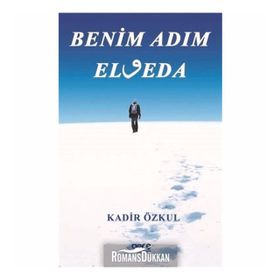 Benim Adım Elveda - Kadir Özkul