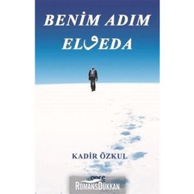 Benim Adım Elveda - Kadir Özkul