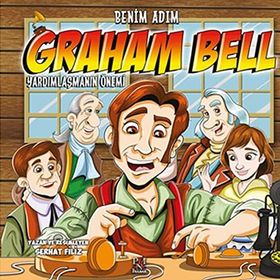 Benim Adım Graham Bell : Yardımlaşmanın Önemi - Serhat Filiz