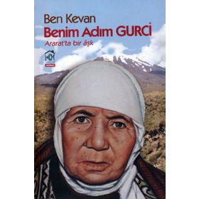 Benim Adım Gurci Ararat'ta Bir Aşk - Ben Kevan